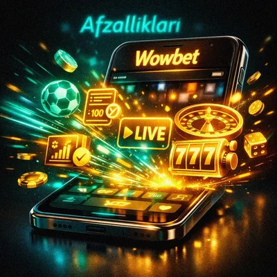Wowbet ilovasining tezlik va qulaylik afzalliklari